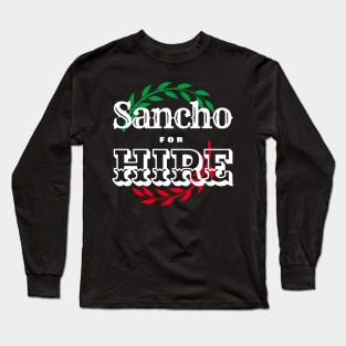 Sancho for Hire Long Sleeve T-Shirt